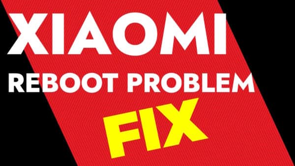 Xiaomi reboot problem