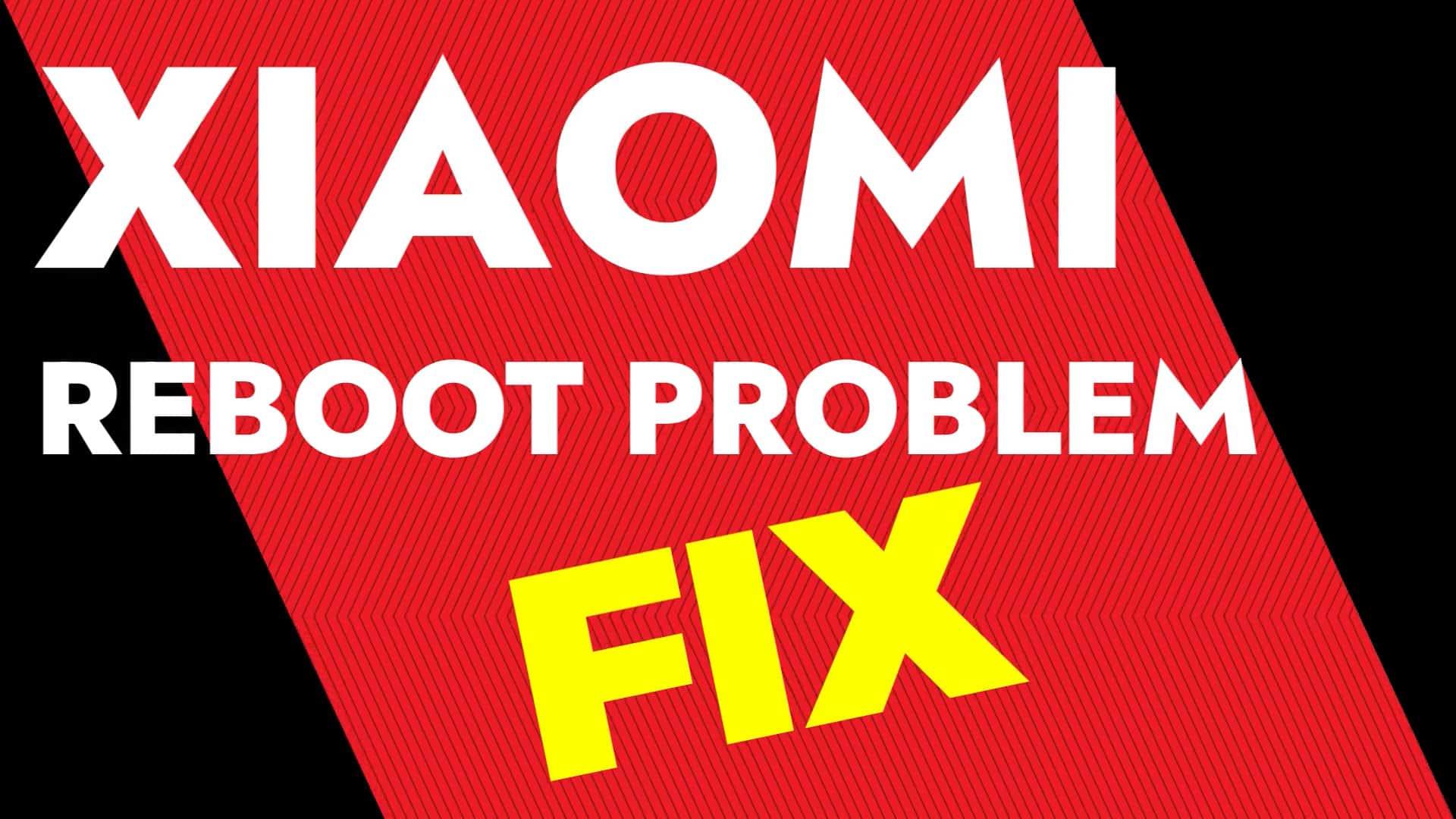 Xiaomi reboot problem